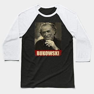 Charles Bukowski - RETRO STYLE Baseball T-Shirt